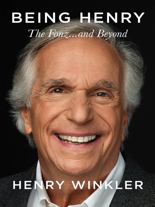 Title details for Being Henry by Henry Winkler - Available